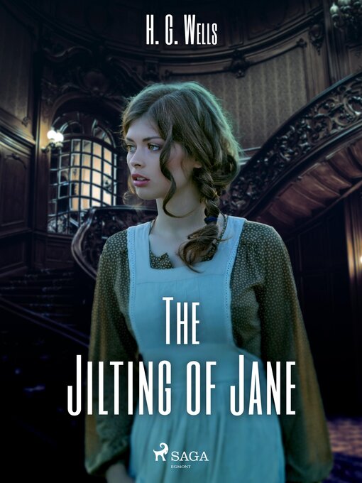 Title details for The Jilting of Jane by H. G. Wells - Available